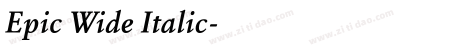 Epic Wide Italic字体转换